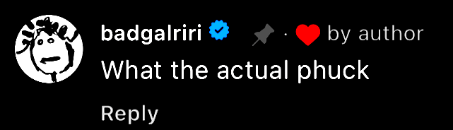 Rihanna's (@badgalriri) Instagram comment.